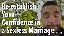 Re establish Your Confidence in a Sexless Marriage