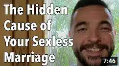 The hidden cause of your sexless marriage