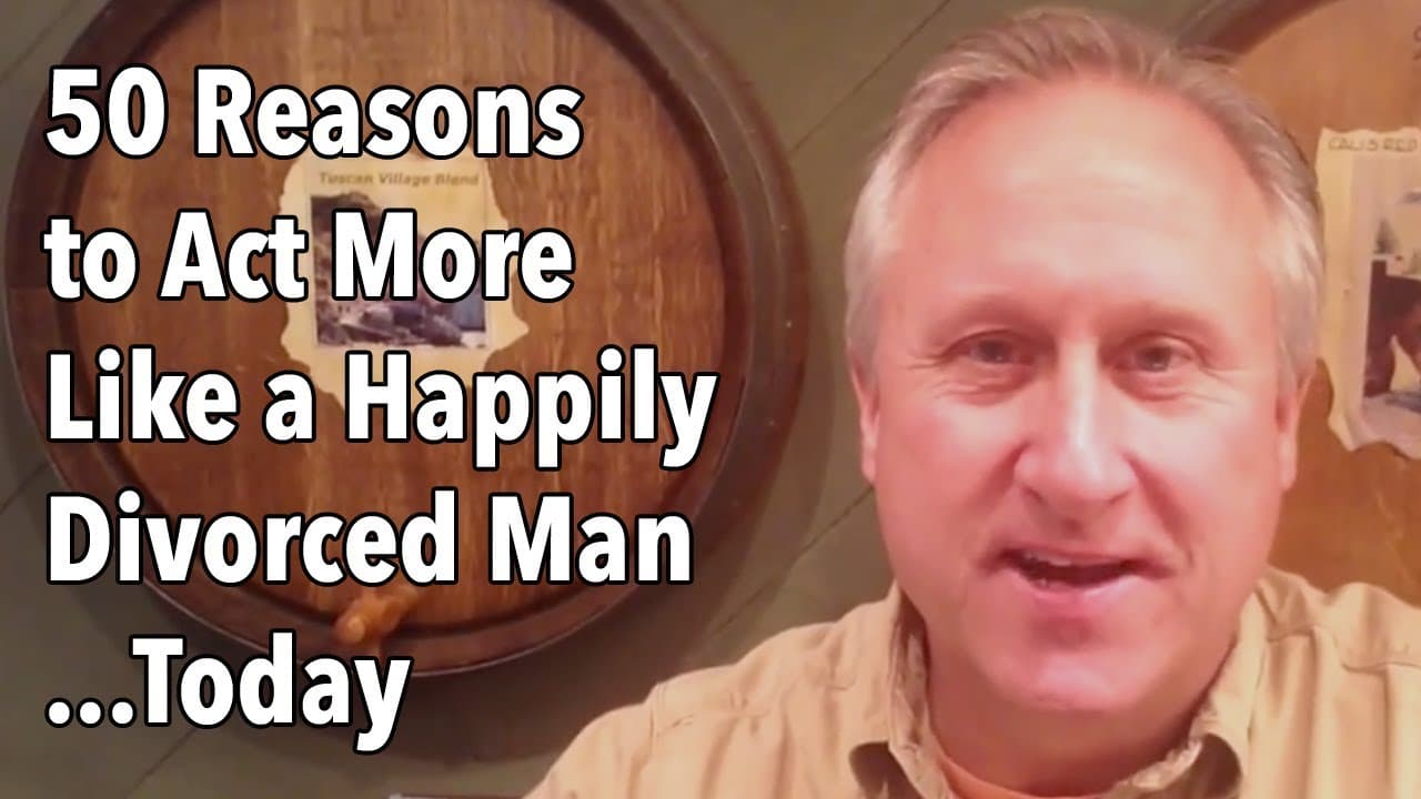 50 Reasons to Act More Like a Happily Divorced Man…Today