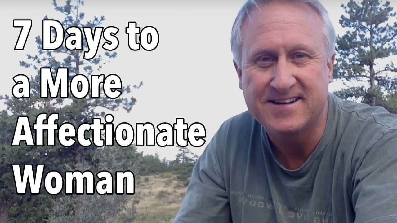 7 Days to a More Affectionate Woman