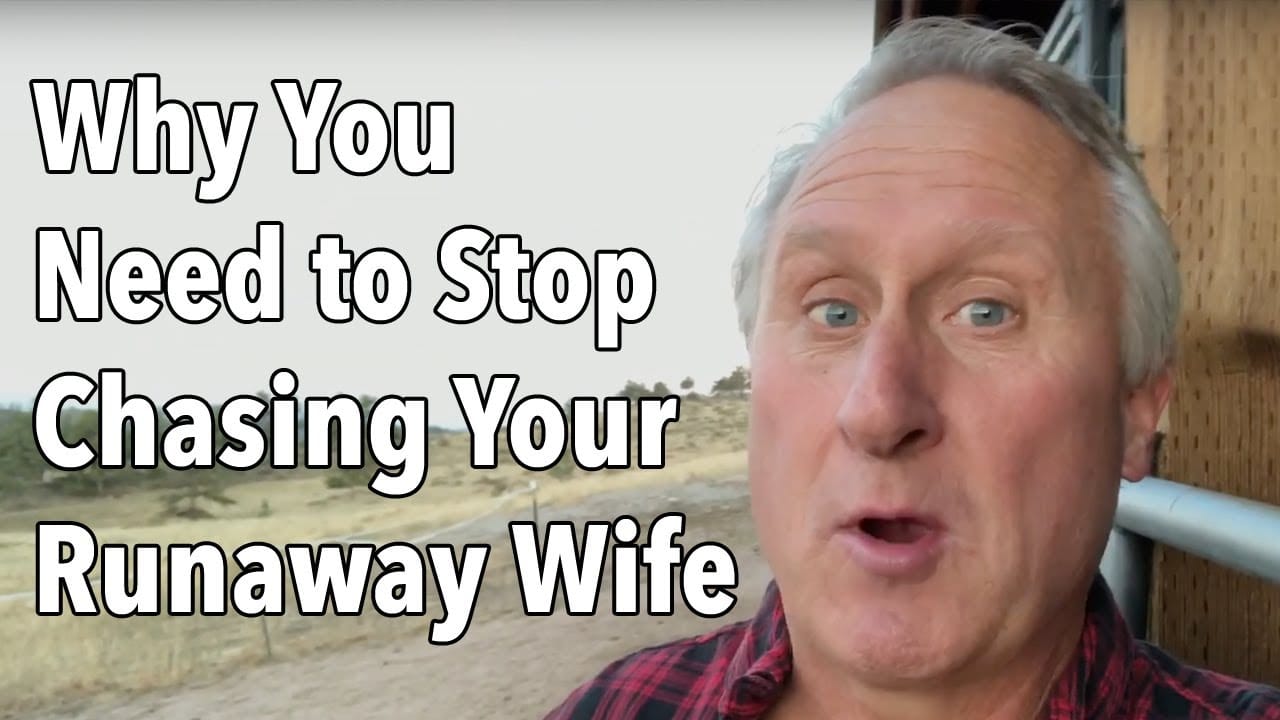 Why You Need to Stop Chasing Your Runaway Wife