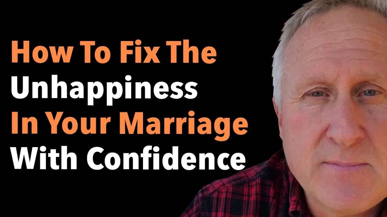 How To Fix The Unhappiness In Your Marriage With Confidence 6 How To Fix The Unhappiness In Your Marriage With Confidence
