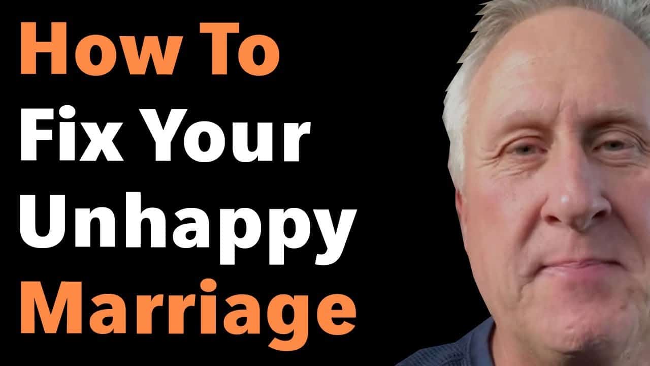 How To Fix Your Unhappy Marriage