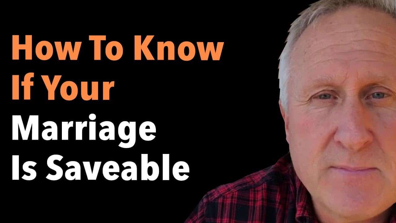How To Know If Your Marriage Is Saveable