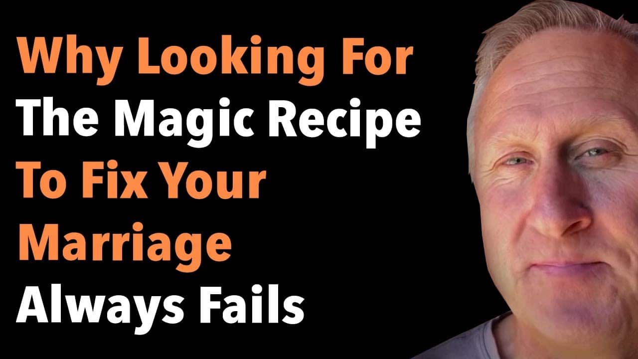 Why Looking For The Magic Recipe To Fix Your Marriage Always Fails 6 Why Looking For The Magic Recipe To Fix Your Marriage Always Fails