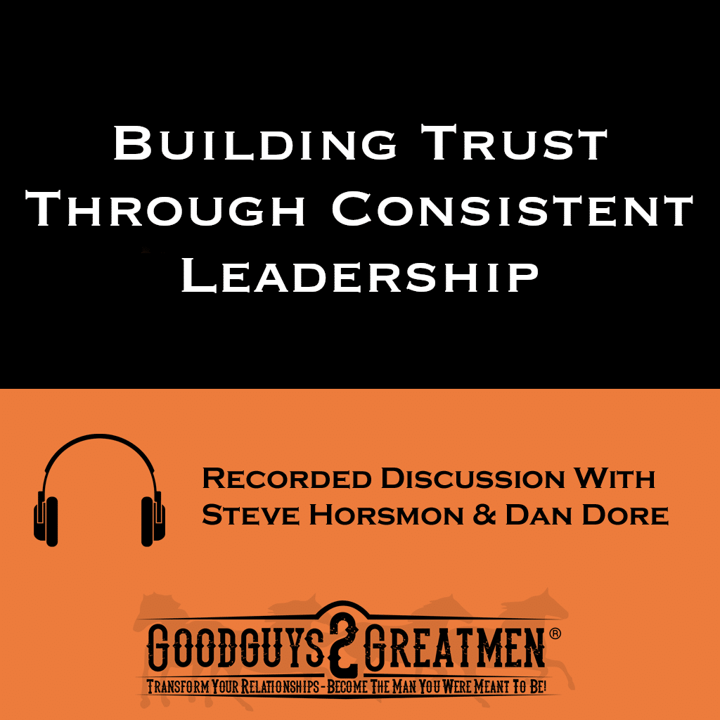 Building Trust Through Consistent Leadership 1 Building Trust Through Consistent Leadership