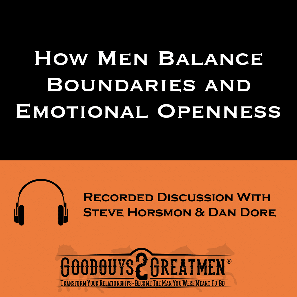 How Men Balance Boundaries and Emotional Openness 1 How Men Balance Boundaries and Emotional Openness
