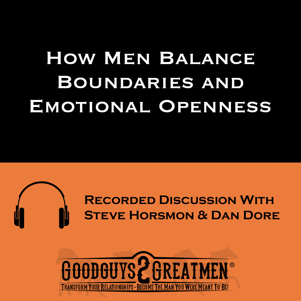 How Men Balance Boundaries and Emotional Openness in their relationship: 1 How Men Balance Boundaries and Emotional Openness in their relationship:
