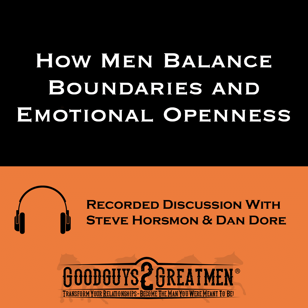 How Men Balance Boundaries and Emotional Openness 1 How Men Balance Boundaries and Emotional Openness