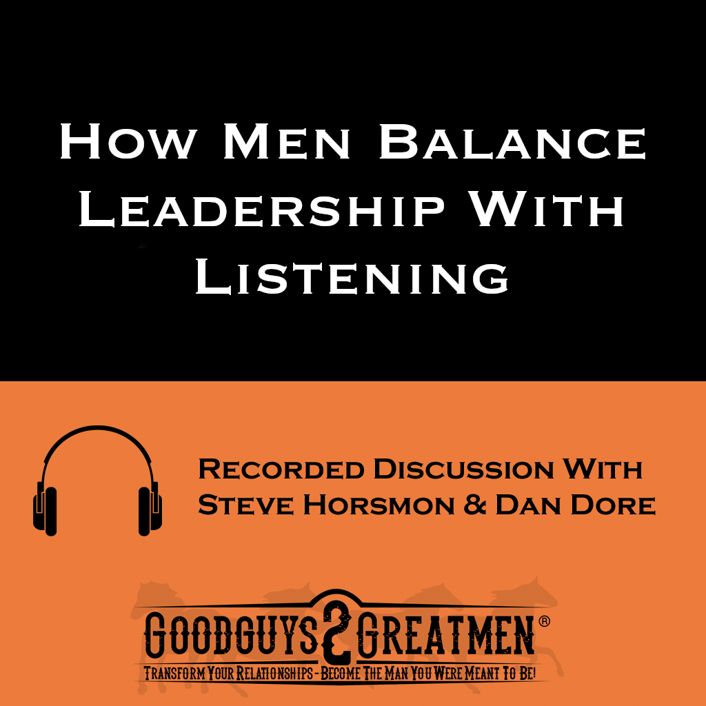 How Men Balance Leadership With Listening 1 How Men Balance Leadership With Listening