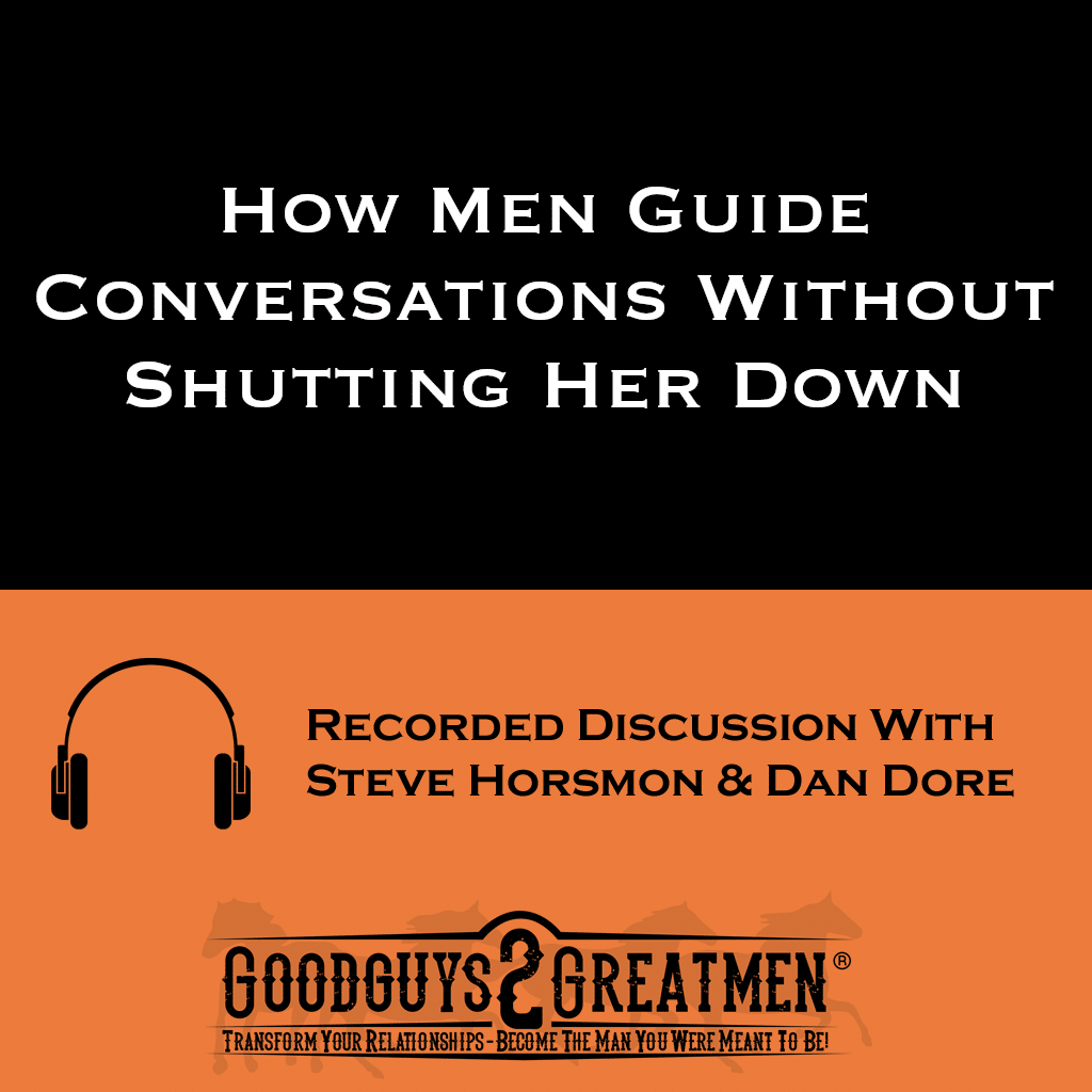 How Men Guide Conversations Without Shutting Her Down 1 How Men Guide Conversations Without Shutting Her Down