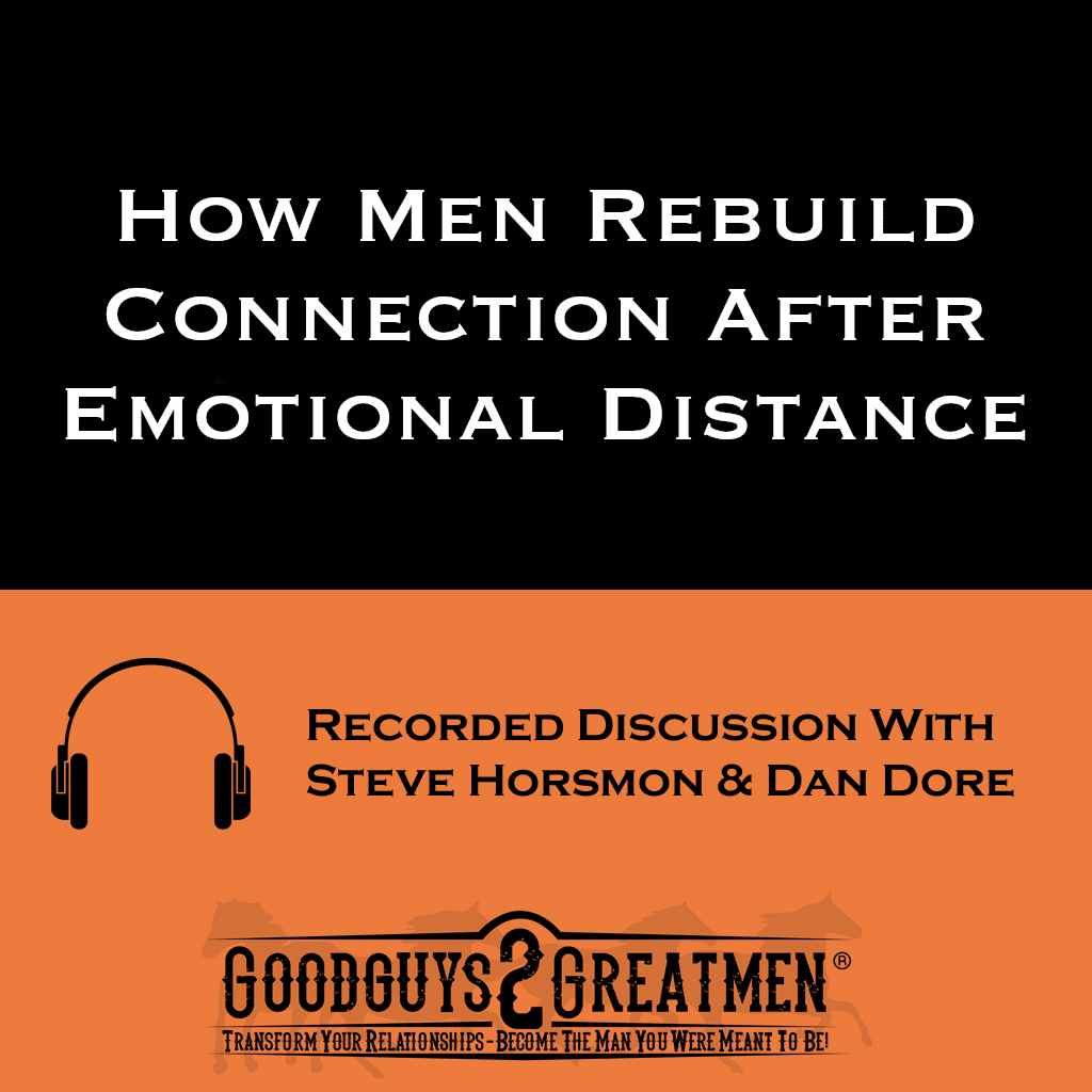 How Men Rebuild Connection After Emotional Distance 1 How Men Rebuild Connection After Emotional Distance