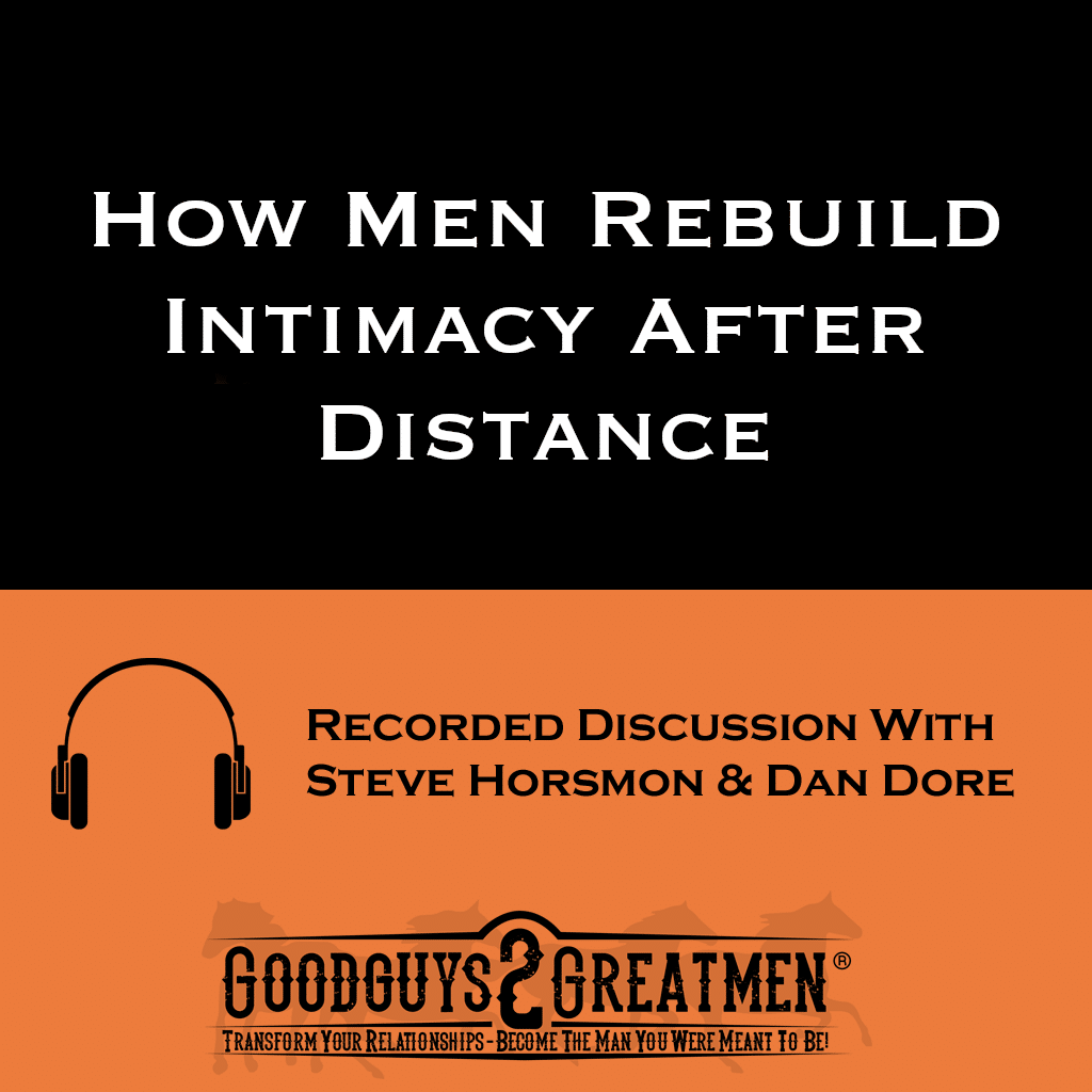 How Men Rebuild Intimacy After Distance 1 How Men Rebuild Intimacy After Distance