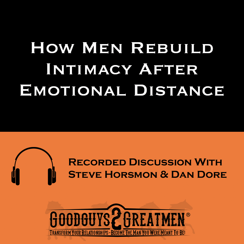 How Men Rebuild Intimacy After Emotional Distance 1 How Men Rebuild Intimacy After Emotional Distance