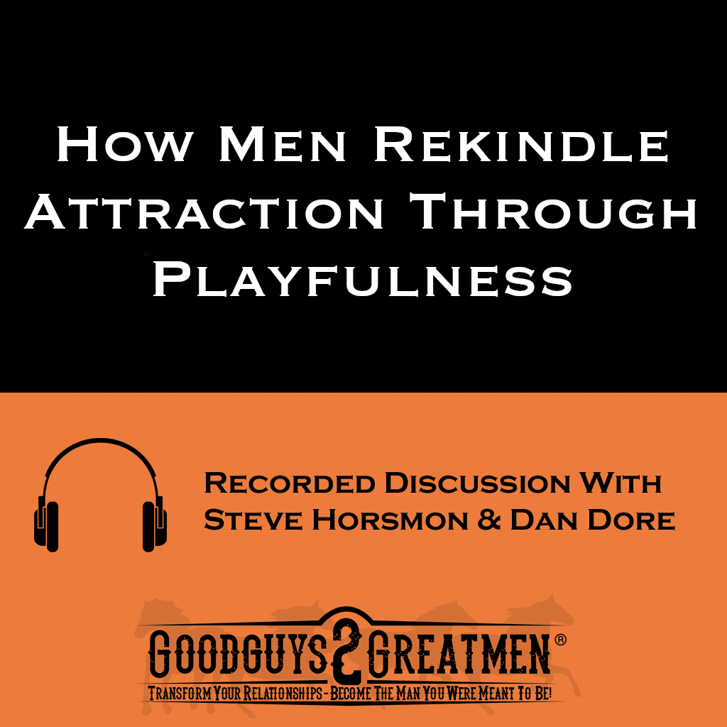 How Men Rekindle Attraction Through Playfulness 1 How Men Rekindle Attraction Through Playfulness