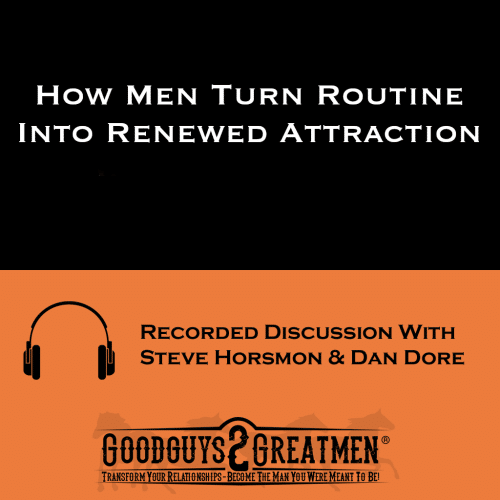Home 36 How Men Turn Routine Into Renewed Attraction