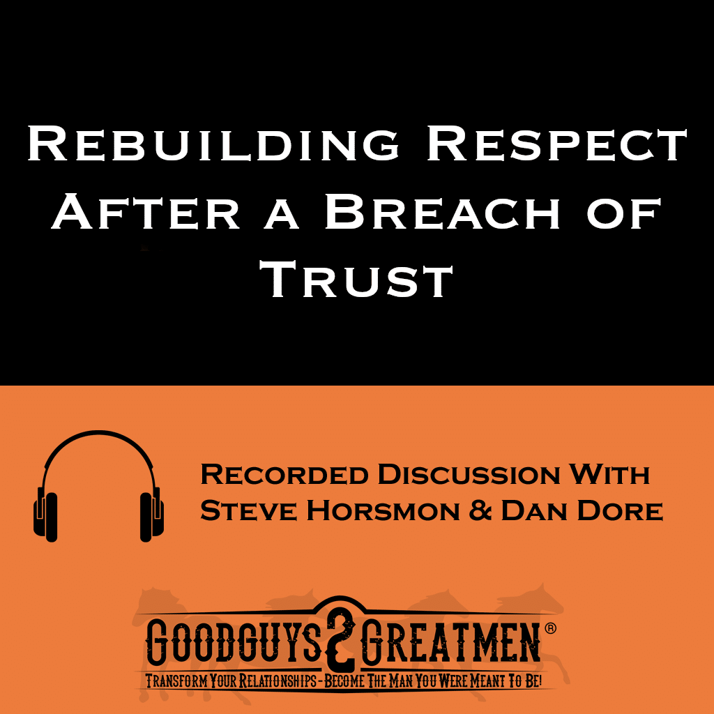 Rebuilding Respect After a Breach of Trust 1 Rebuilding Respect After a Breach of Trust