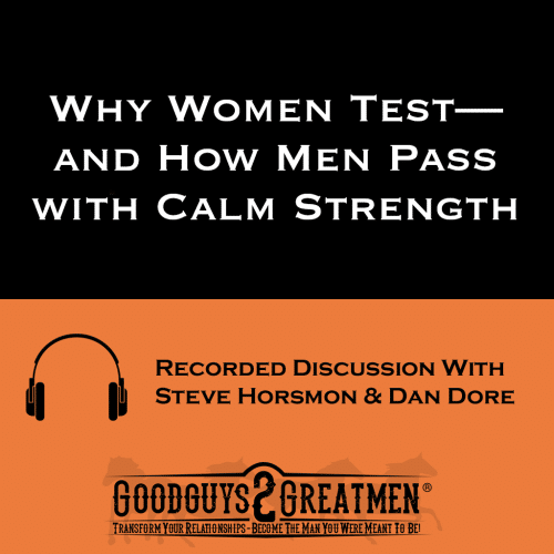 Home 12 Why Women Test—and How Men Pass with Calm Strength